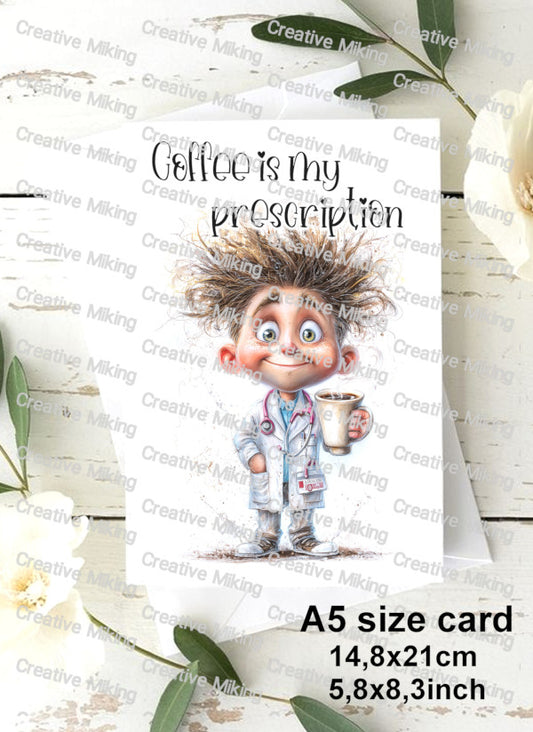 RP6698 - Doctor - "Coffee is my prescription"