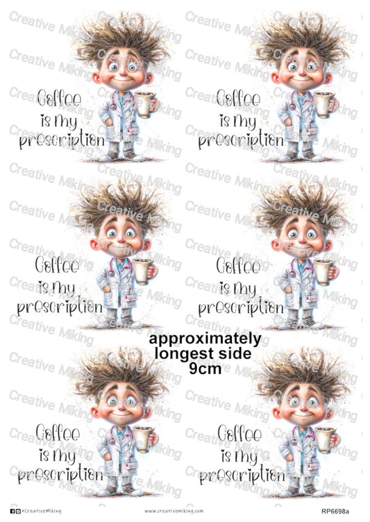RP6698a - Doctor - "Coffee is my prescription"