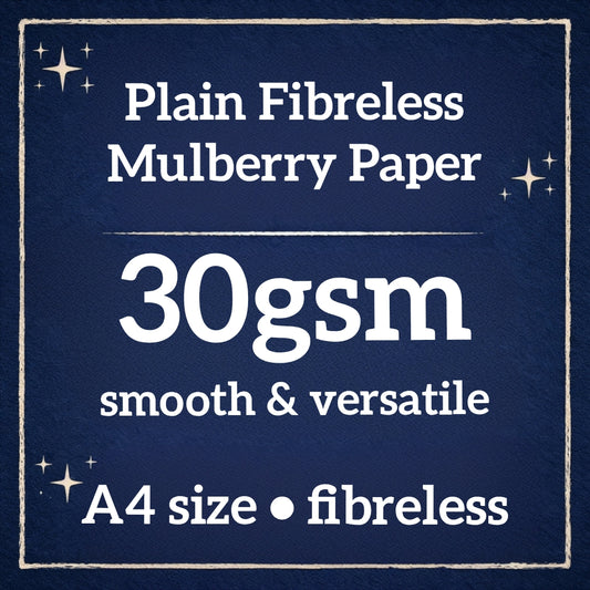 Plain Fibreless Mulberry Paper A4 size 30gsm (NEW)