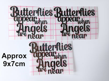 Vinyl Decal - Butterflies appear when Angels are near