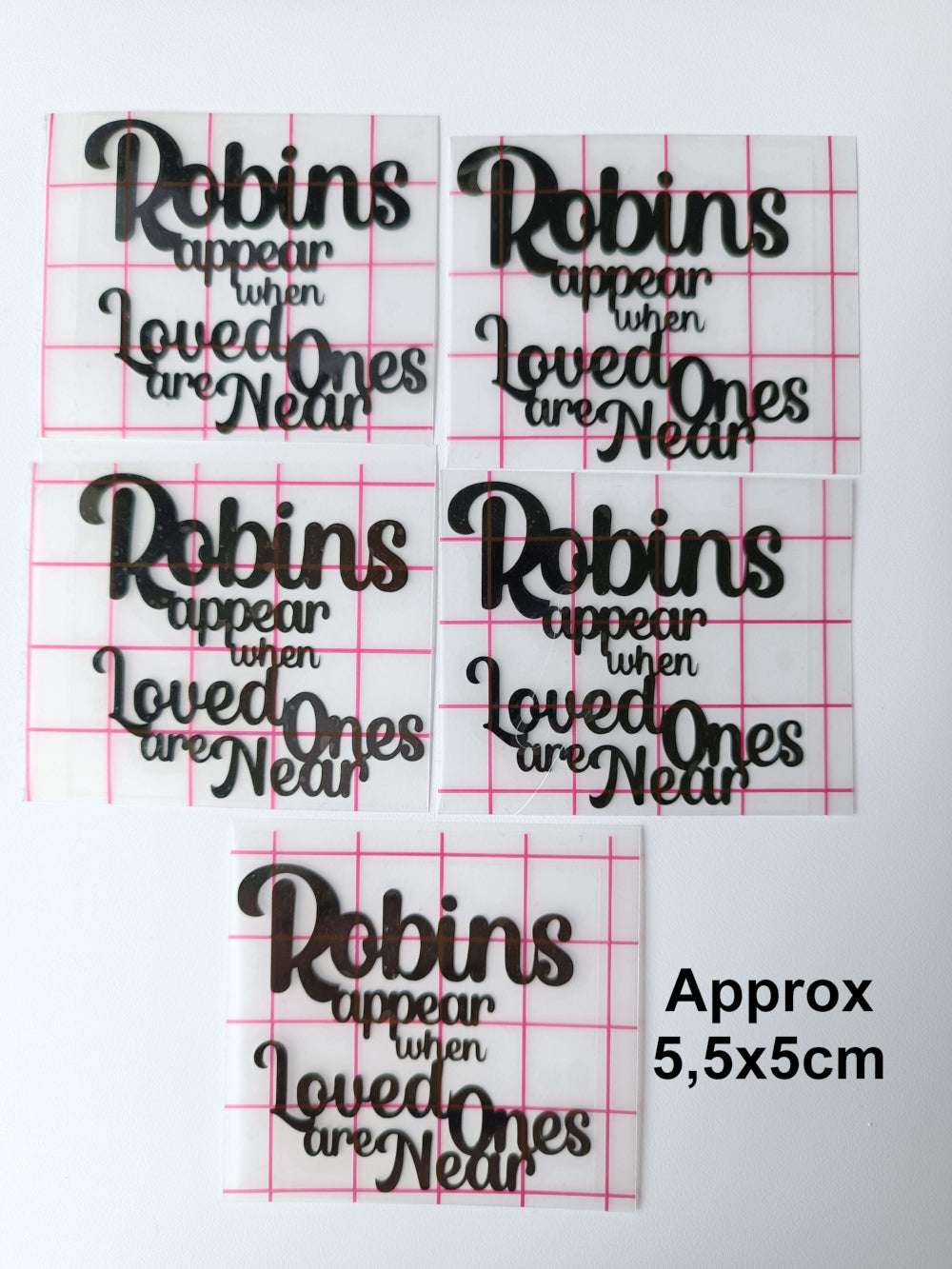 Vinyl Decal - Robins appear when loved ones are near